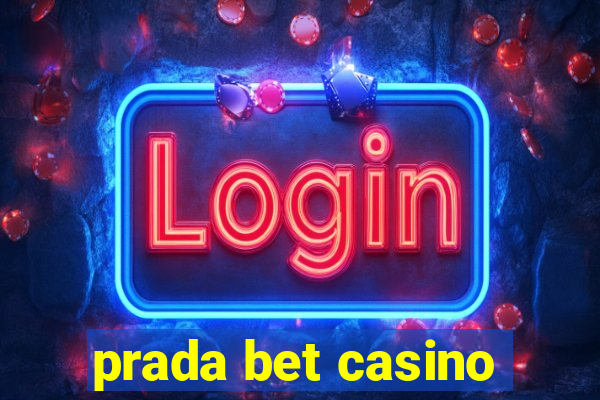 prada bet casino